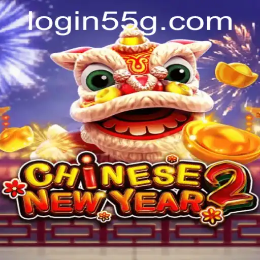 Discover the Excitement of CHINESENEWYEAR2 Game with the Keyword 55G
